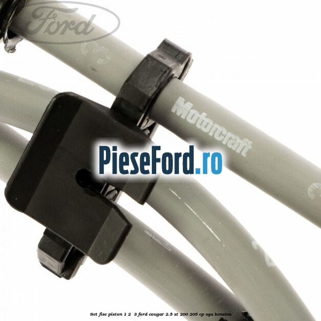 Set fise piston 1, 2 , 3 Ford Cougar 2.5 ST 200 205 cp SGA benzina