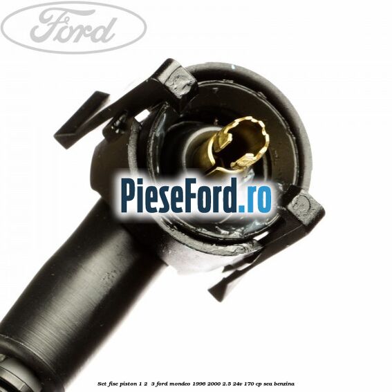 Set fise piston 1, 2 , 3 Ford Mondeo 1996-2000 2.5 24V 170 cp SEA benzina