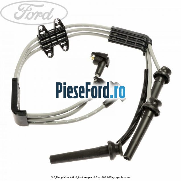 Set fise piston 4, 5 , 6 Ford Cougar 2.5 ST 200 205 cp SGA benzina