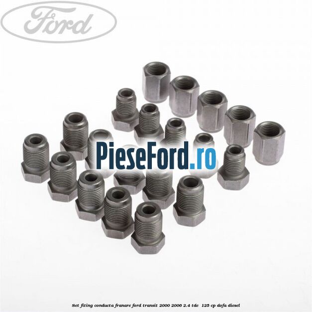 Set fiting conducta franare Ford Transit 2000-2006 2.4 TDE  125 cp DOFA diesel