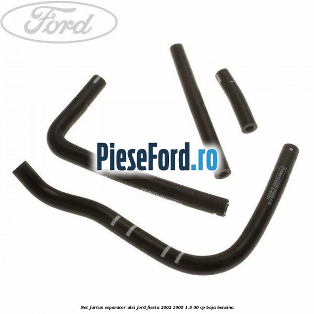 Set furtun separator ulei Ford Fiesta 2002-2005 1.3 60 cp BAJA benzina