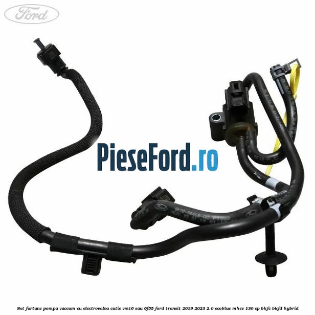 Set furtune pompa vaccum cu electrovalva cutie VMT6 sau 6F55 Ford Transit 2019-2023 2.0 EcoBlue mHEV 130 cp BKFC, BKFD Hybrid