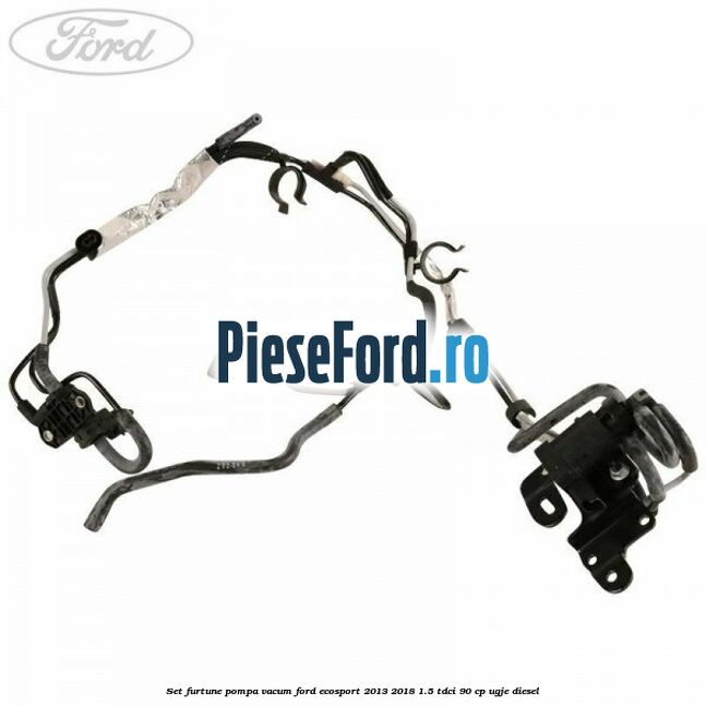 Set furtune pompa vacum Ford EcoSport 2013-2018 1.5 TDCi 90 cp UGJE diesel