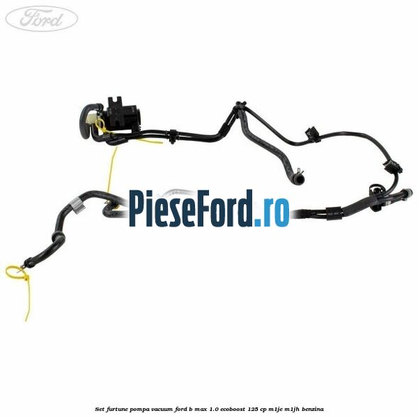 Set furtune pompa vacuum Ford B-Max 1.0 EcoBoost 125 cp M1JE, M1JH benzina