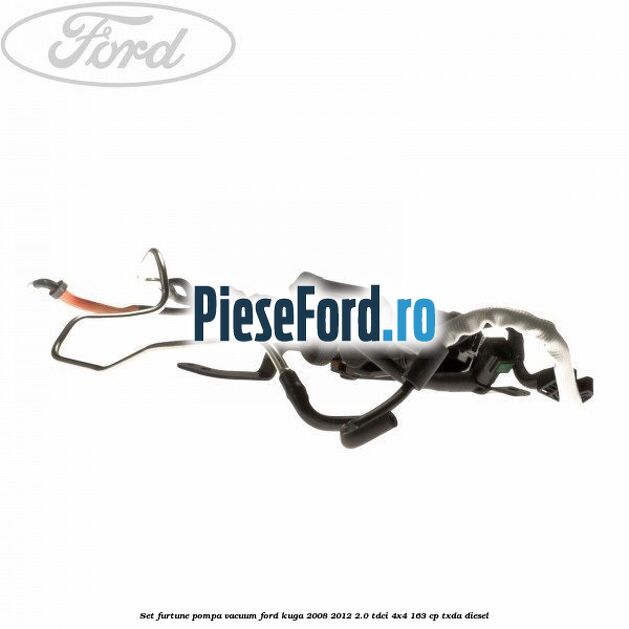 Set furtune pompa vacuum Ford Kuga 2008-2012 2.0 TDCI 4x4 163 cp Set furtune pompa vacuum Ford Kuga 2008-2012 2.0 TDCI 4x4 163 cp TXDA diesel