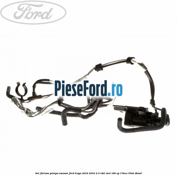 Set furtune pompa vacuum Ford Kuga 2016-2018 2.0 TDCi 4x4 150 cp Set furtune pompa vacuum Ford Kuga 2016-2018 2.0 TDCi 4x4 150 cp T7MA, T7MB diesel