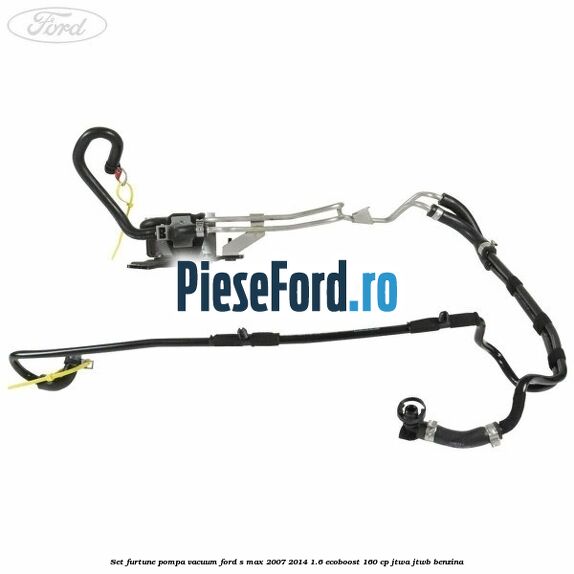 Set furtune pompa vacuum Ford S-Max 2007-2014 1.6 EcoBoost 160 cp JTWA, JTWB benzina