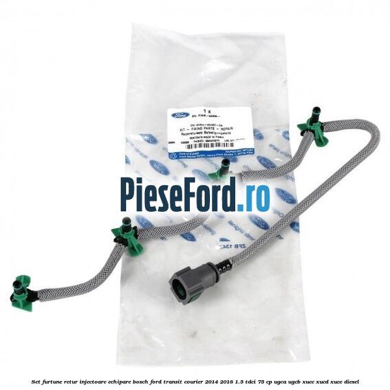 Set furtune retur injectoare echipare Bosch Ford Transit Courier 2014-2018 1.5 TDCi 75 cp UGCA, UGCB, XUCC, XUCD, XUCE diesel