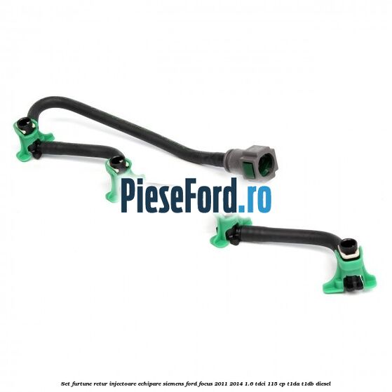 Set furtune retur injectoare echipare Siemens Ford Focus 2011-2014 1.6 TDCi 115 cp T1DA, T1DB diesel