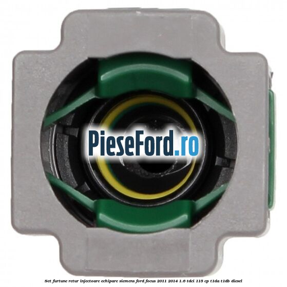 Set furtune retur injectoare echipare Siemens Ford Focus 2011-2014 1.6 TDCi 115 cp T1DA, T1DB diesel