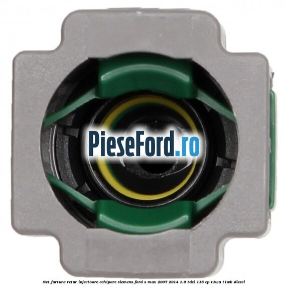 Set furtune retur injectoare echipare Siemens Ford S-Max 2007-2014 1.6 TDCi 115 cp T1WA, T1WB diesel