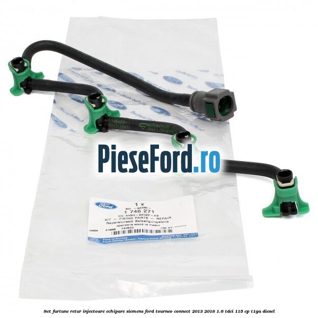 Set furtune retur injectoare echipare Siemens Ford Tourneo Connect 2013-2018 1.6 TDCi 115 cp T1GA diesel