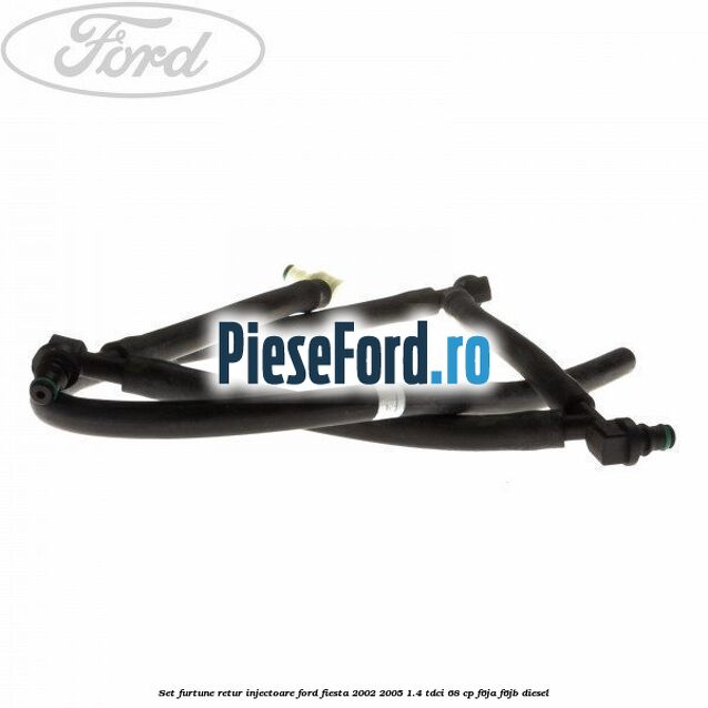Set furtune retur injectoare Ford Fiesta 2002-2005 1.4 TDCi 68 cp Set furtune retur injectoare Ford Fiesta 2002-2005 1.4 TDCi 68 cp F6JA, F6JB diesel
