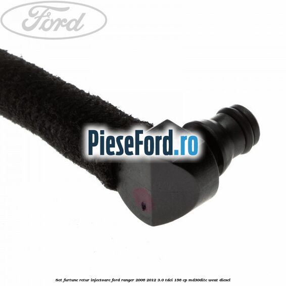 Set furtune retur injectoare Ford Ranger 2006-2012 3.0 TDCi 156 cp MD30DITC, WEAT diesel