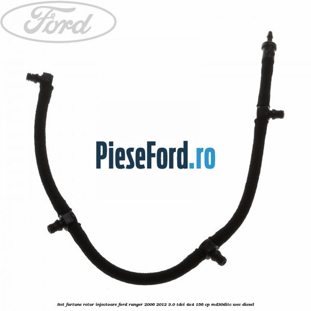 Set furtune retur injectoare Ford Ranger 2006-2012 3.0 TDCi 4x4 156 cp MD30DITC, WEC diesel