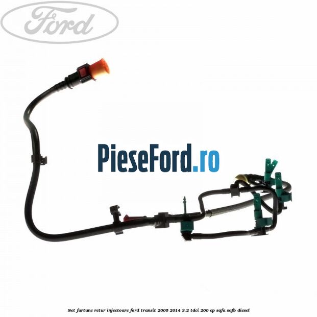 Set furtune retur injectoare Ford Transit 2006-2014 3.2 TDCi 200 cp SAFA, SAFB diesel