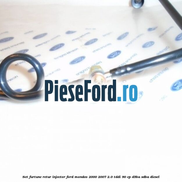 Set furtune retur injector Ford Mondeo 2000-2007 2.0 TDDI 90 cp D5BA, SDBA diesel
