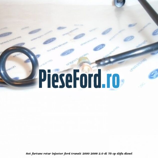 Set furtune retur injector Ford Transit 2000-2006 2.0 DI 75 cp D3FA diesel