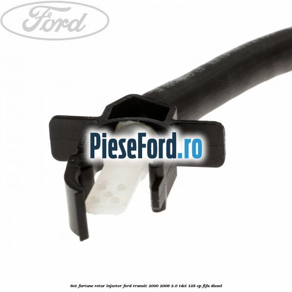 Set furtune retur injector Ford Transit 2000-2006 2.0 TDCi 125 cp FIFA diesel