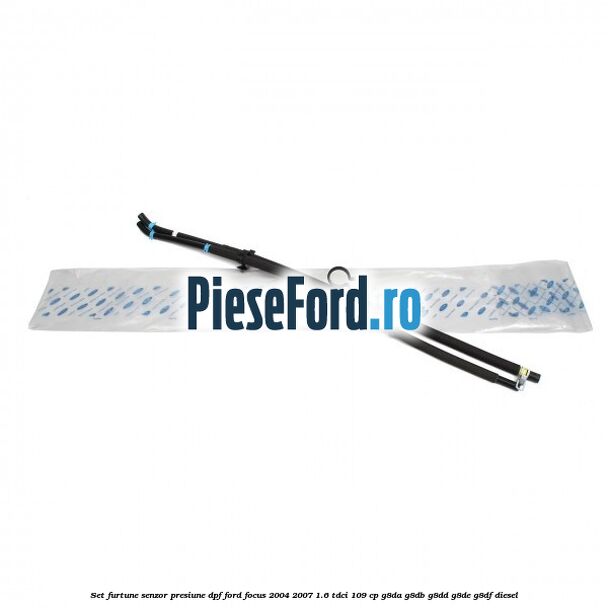 Set furtune senzor presiune DPF Ford Focus 2004-2007 1.6 TDCi 109 cp G8DA, G8DB, G8DD, G8DE, G8DF diesel