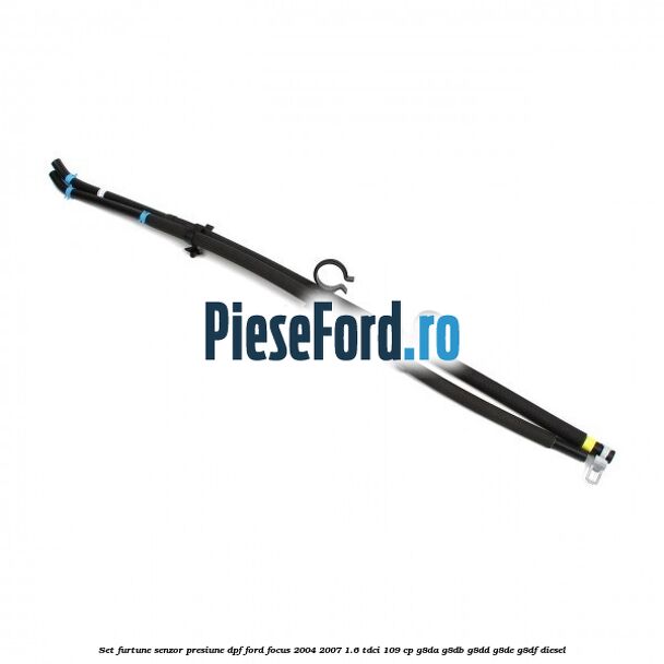 Set furtune senzor presiune DPF Ford Focus 2004-2007 1.6 TDCi 109 cp G8DA, G8DB, G8DD, G8DE, G8DF diesel