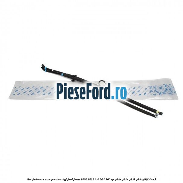 Set furtune senzor presiune DPF Ford Focus 2008-2011 1.6 TDCi 109 cp Set furtune senzor presiune DPF Ford Focus 2008-2011 1.6 TDCi 109 cp G8DA, G8DB, G8DD, G8DE, G8DF diesel