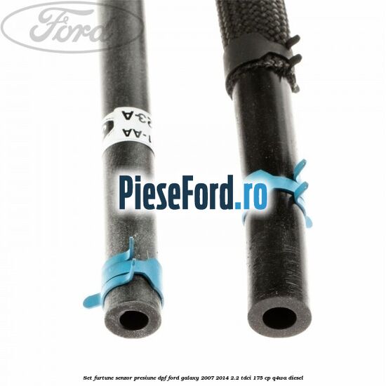 Set furtune senzor presiune DPF Ford Galaxy 2007-2014 2.2 TDCi 175 cp Set furtune senzor presiune DPF Ford Galaxy 2007-2014 2.2 TDCi 175 cp Q4WA diesel