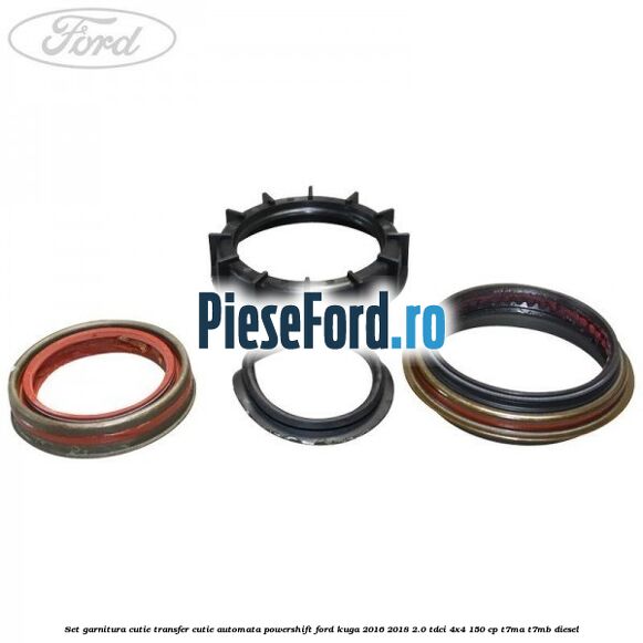 Set garnitura cutie transfer cutie automata PowerShift Ford Kuga 2016-2018 2.0 TDCi 4x4 150 cp T7MA, T7MB diesel