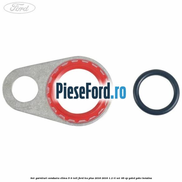 Set garnituri conducta clima 5/8 toli Ford Ka plus 2016-2018 1.2 Ti-VCT 85 cp Set garnituri conducta clima 5/8 toli Ford Ka plus 2016-2018 1.2 Ti-VCT 85 cp YSKD, YSKE benzina