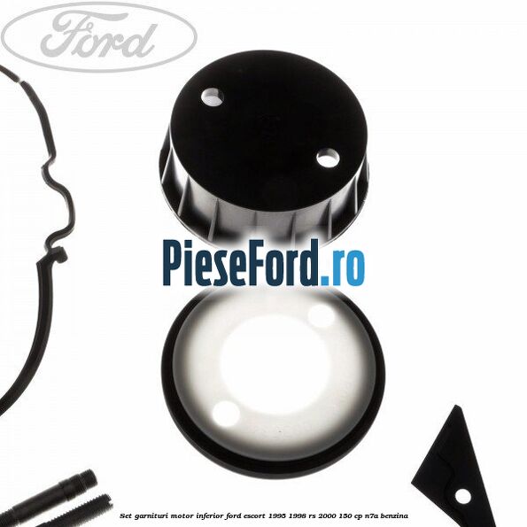 Set garnituri motor inferior Ford Escort 1995-1998 RS 2000 150 cp Set garnituri motor inferior Ford Escort 1995-1998 RS 2000 150 cp N7A benzina