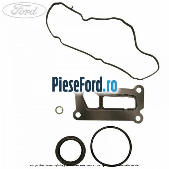Set garnituri motor inferior Ford Mondeo 2008-2014 2.0 145 cp Set garnituri motor inferior Ford Mondeo 2008-2014 2.0 145 cp AOBA, AOBC, TBBA, TBBB benzina