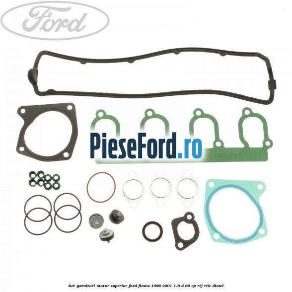 Set garnituri motor superior Ford Fiesta 1996-2001 1.8 D 60 cp RTJ, RTK diesel