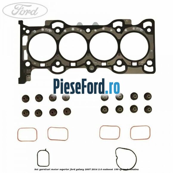 Set garnituri motor superior Ford Galaxy 2007-2014 2.0 EcoBoost 199 cp TNWB benzina