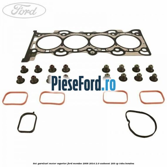 Set garnituri motor superior Ford Mondeo 2008-2014 2.0 EcoBoost 203 cp TNBA benzina