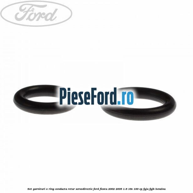 Set garnituri o ring conducta retur servodirectie Ford Fiesta 2002-2005 1.6 16V 100 cp FYJA, FYJB benzina