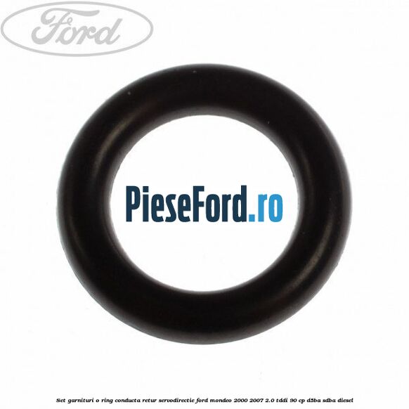 Set garnituri o ring conducta retur servodirectie Ford Mondeo 2000-2007 2.0 TDDI 90 cp D5BA, SDBA diesel