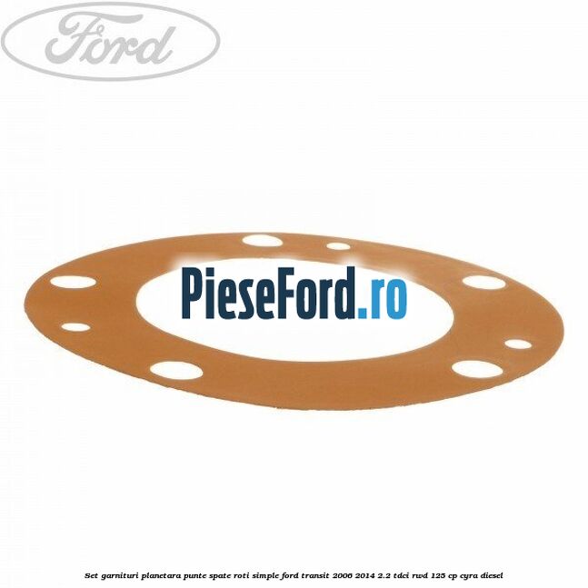 Set garnituri planetara punte spate roti simple Ford Transit 2006-2014 2.2 TDCi RWD 125 cp CYRA diesel