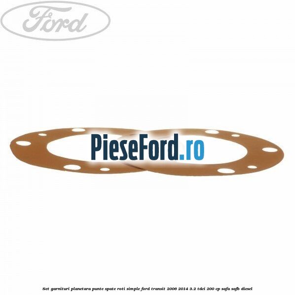 Set garnituri planetara punte spate roti simple Ford Transit 2006-2014 3.2 TDCi 200 cp SAFA, SAFB diesel