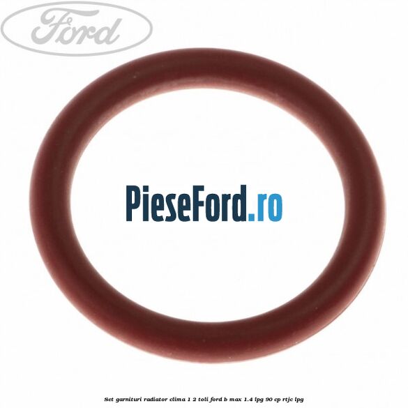 Set garnituri radiator clima 1/2 toli Ford B-Max 1.4 LPG 90 cp RTJC LPG