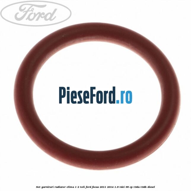 Set garnituri radiator clima 1/2 toli Ford Focus 2011-2014 1.6 TDCi 95 cp Set garnituri radiator clima 1/2 toli Ford Focus 2011-2014 1.6 TDCi 95 cp T3DA, T3DB diesel