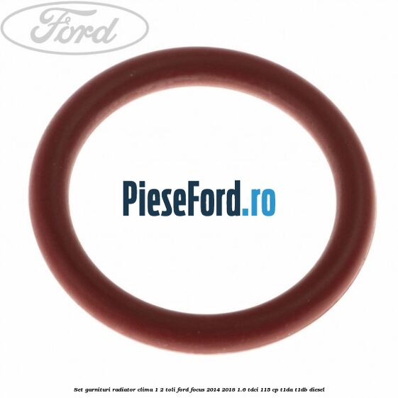 Set garnituri radiator clima 1/2 toli Ford Focus 2014-2018 1.6 TDCi 115 cp Set garnituri radiator clima 1/2 toli Ford Focus 2014-2018 1.6 TDCi 115 cp T1DA, T1DB diesel