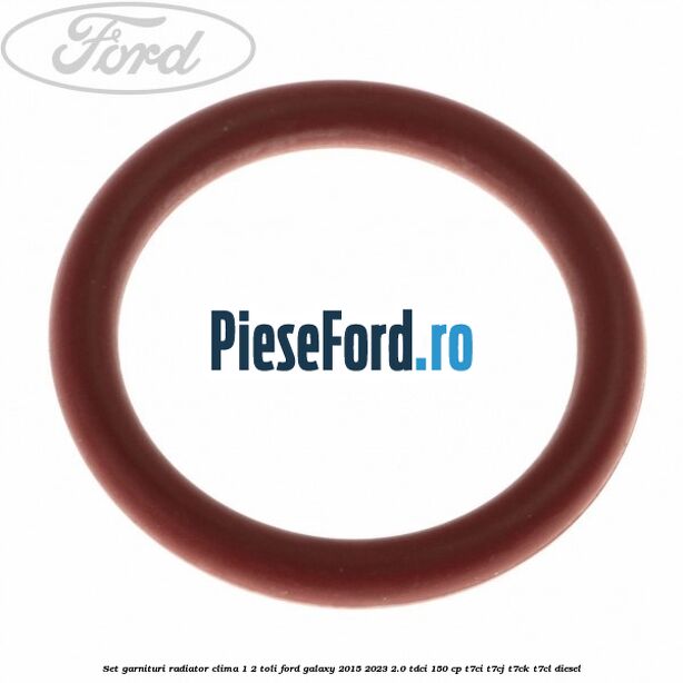 Set garnituri radiator clima 1/2 toli Ford Galaxy 2015-2023 2.0 TDCi 150 cp Set garnituri radiator clima 1/2 toli Ford Galaxy 2015-2023 2.0 TDCi 150 cp T7CI, T7CJ, T7CK, T7CL diesel