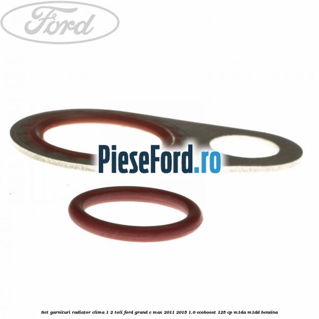 Set garnituri radiator clima 1/2 toli Ford Grand C-Max 2011-2015 1.0 EcoBoost 125 cp Set garnituri radiator clima 1/2 toli Ford Grand C-Max 2011-2015 1.0 EcoBoost 125 cp M1DA, M1DD benzina
