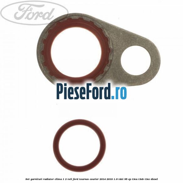 Set garnituri radiator clima 1/2 toli Ford Tourneo Courier 2014-2018 1.6 TDCi 95 cp T3CA, T3CB, T3CC diesel