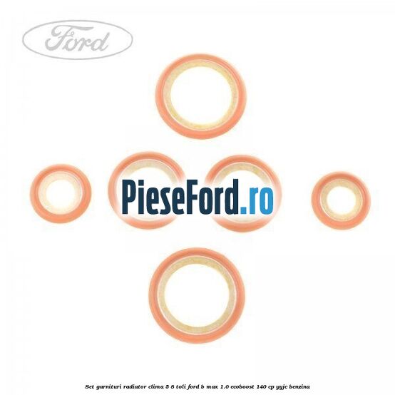 Set garnituri radiator clima 5/8 toli Ford B-Max 1.0 EcoBoost 140 cp YYJC benzina
