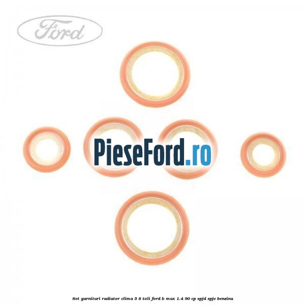 Set garnituri radiator clima 5/8 toli Ford B-Max 1.4 90 cp SPJD, SPJE benzina