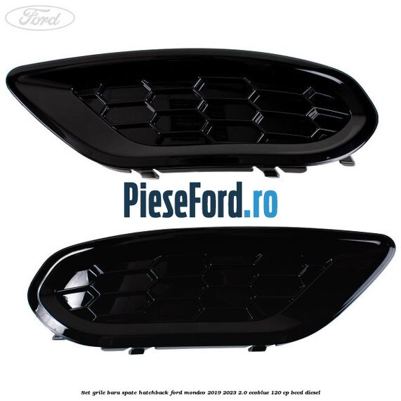 Set grile bara spate hatchback Ford Mondeo 2019-2023 2.0 EcoBlue 120 cp Set grile bara spate hatchback Ford Mondeo 2019-2023 2.0 EcoBlue 120 cp BCCD diesel
