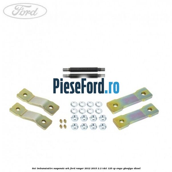 Set imbunatatire suspensie ARB Ford Ranger 2012-2015 2.2 TDCi 125 cp ENQW, GBVAJQW diesel