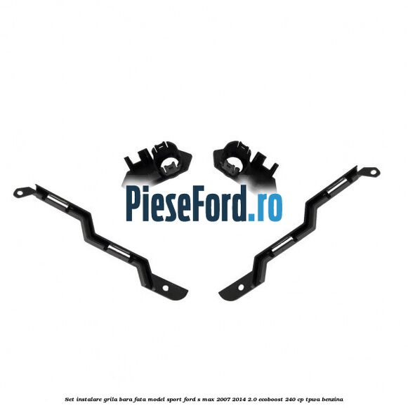 Set instalare grila bara fata model sport Ford S-Max 2007-2014 2.0 EcoBoost 240 cp TPWA benzina