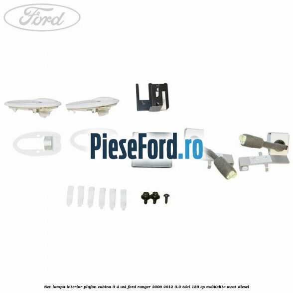 Set lampa interior plafon cabina 3/4 usi Ford Ranger 2006-2012 3.0 TDCi 156 cp MD30DITC, WEAT diesel
